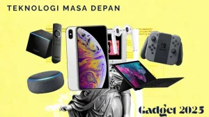 Gadget & Teknologi 2025